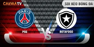 Soi Kèo PSG vs Botafogo